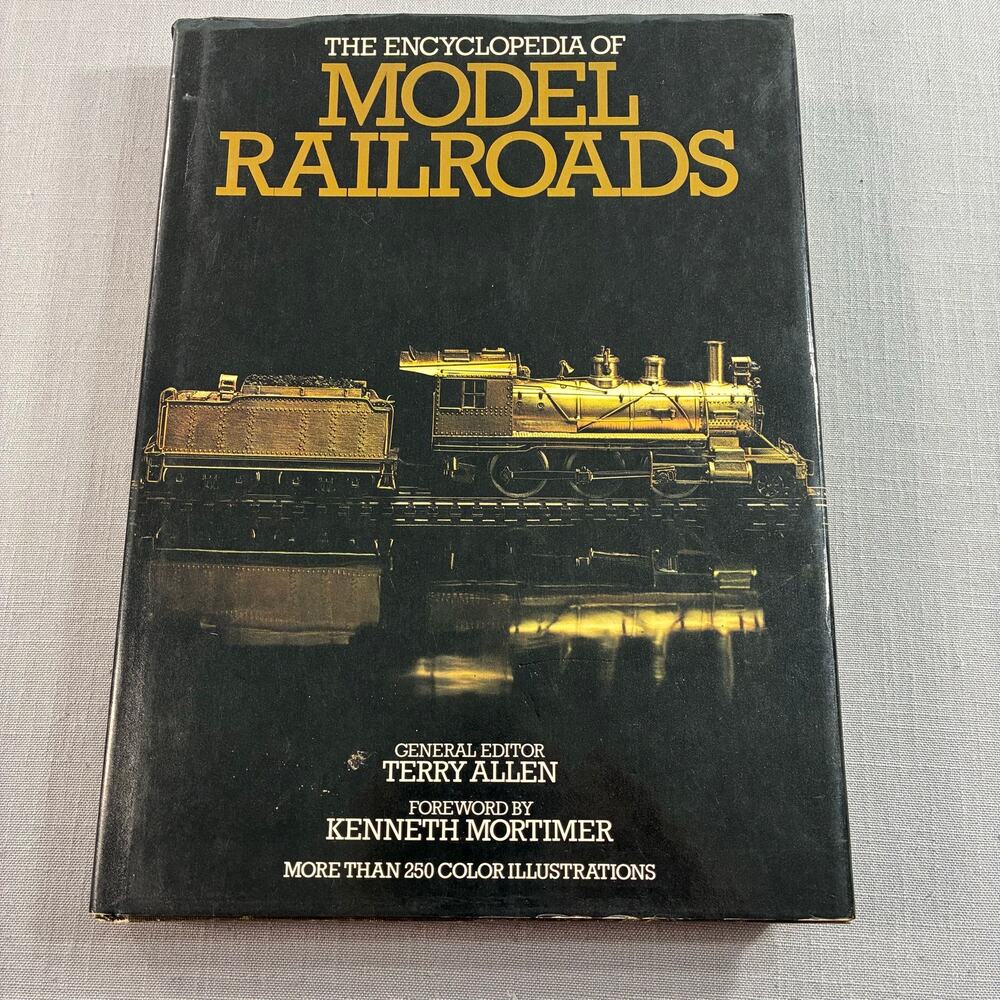 The Encyclopedia of Model Railroads Hardcover 1979 Terry Allen Illustrated Book